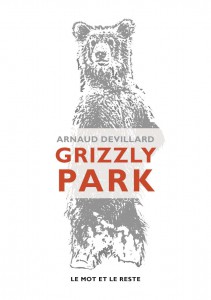grizzly park Arnaud Devillard